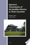 Gyōnen's Transmission of the Buddha Dharma in three countries /