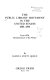 The public library movement in the United States, 1853-1893. From 1876, reminiscences of the writer.