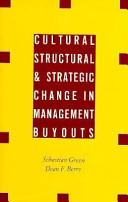 Cultural, structural, and strategic change in management buyouts /