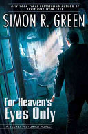 For heaven's eyes only : a secret histories novel /