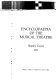 Encyclopaedia of the musical theatre /