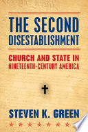 The second disestablishment : church and state in nineteenth-century America /