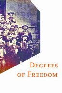 Degrees of freedom : the origins of civil rights in Minnesota, 1865-1912 /
