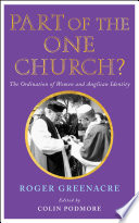 Part of the One Church? : the ordination of women and Anglican identity /