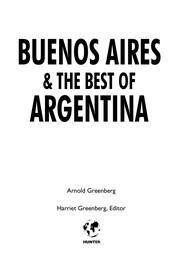 Buenos Aires & the best of Argentina alive! /