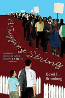 A tugging string : a novel about growing up during the Civil Rights era /