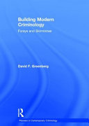 Building modern criminology : forays and skirmishes /
