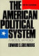 The American political system : a radical approach /