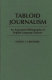Tabloid journalism : an annotated bibliography of English-language sources /