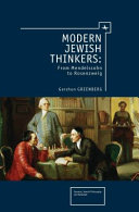 Modern Jewish thinkers : from Mendelssohn to Rosenzweig /