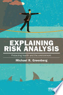 Explaining risk analysis protecting health and the environment /