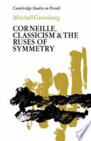 Corneille, classicism, and the ruses of symmetry /