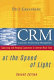 CRM at the speed of light : capturing and keeping customers in Internet real time /