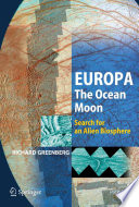 Europa--the ocean moon : search for an alien biosphere /