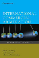 International commercial arbitration : an Asia-Pacific perspective /