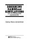 Designing games and simulations : an illustrated handbook /