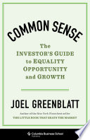 Common sense : the investor's guide to equality, opportunity and growth /