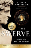 The swerve : how the world became modern /