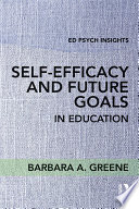 Self-efficacy and future goals in education /