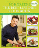 The best life diet cookbook : more than 175 delicious, convenient, family-friendly recipes /