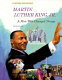 Martin Luther King, Jr. : a man who changed things /
