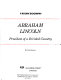 Abraham Lincoln : president of a divided country /