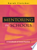 Mentoring in schools : a handbook of good practice /