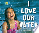 I love our water /