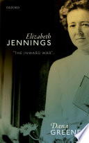 Elizabeth Jennings : 'the inward war' /