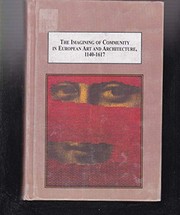 The imagining of community in European art and architecture, 1140-1617 : envisioning transcendence of, authority in, and foundations for community /