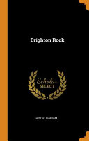 Brighton rock ; an entertainment.