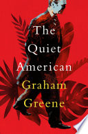 The quiet American /