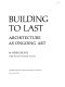 Building to last : architecture as ongoing art /