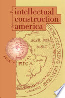 The intellectual construction of America : exceptionalism and identity from 1492 to 1800 /