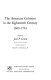 The American Colonies in the eighteenth century, 1689-1763 /