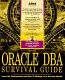 Oracle DBA survival guide /