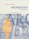 Archaeology : an introduction : the history, principles and methods of modern archaeology /