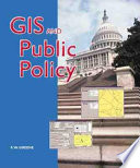 GIS in public policy : using geographic information for more effective government /