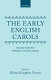 The early English carols /