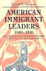 American immigrant leaders, 1800-1910 : marginality and identity /