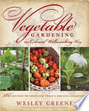 Vegetable gardening the colonial Williamsburg way : 18th-century methods for today's organic gardeners /