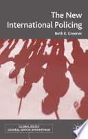 The New International Policing /