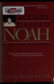 A client called Noah : a family journey continued /