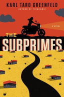 The subprimes : a novel /