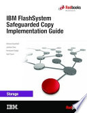 IBM FlashSystem safeguarded copy implementation guide /