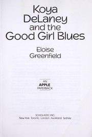 Koya DeLaney and the good girl blues /
