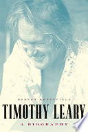 Timothy Leary : a biography /