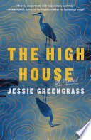 The high house : a novel /