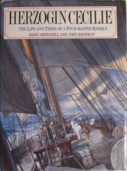 The Herzogin Cecilie : the life and times of a four-masted barque /