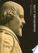 Shakespeare : a life /